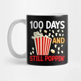 100th Day of School, 100 Days and Still Poppin' Mug